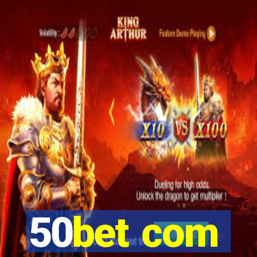 50bet com